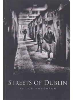 Joe Houghton - Streets of Dublin, Dublin 2019 antikvár könyv