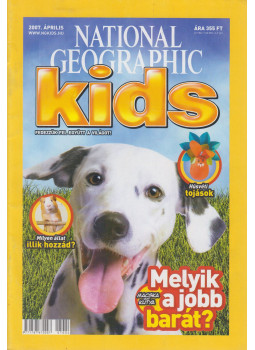 Timár Anetta - National Geographic Kids 2007. április, Budapest 2007 antikvár könyv