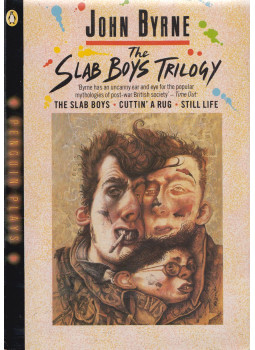 John Byrne - The Slab Boys Trilogy John Byrne - The Slab Boys Trilogy, London 1990 antikvár könyv
