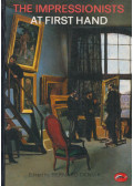 Bernard Denvir - The Impressionists at First Hand