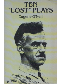 Eugene O'Neill - Ten "Lost" Plays Eugene O'Neill - Ten "Lost" Plays, New York 1995 antikvár könyv