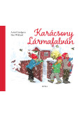 Astrid Lindgren - Karácsony Lármafalván
