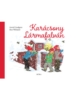 Astrid Lindgren - Karácsony Lármafalván Astrid Lindgren - Karácsony Lármafalván, null 2024 antikvár könyv