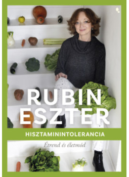 Rubin Eszter - Hisztaminintolerancia Rubin Eszter - Hisztaminintolerancia, null 2024 antikvár könyv
