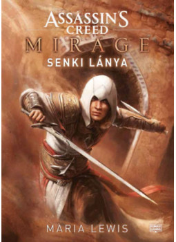 Maria Lewis - Assassin's Creed: Mirage - Senki lánya, null 2024 antikvár könyv