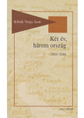 Kibédi Varga Áron - Két év, három ország