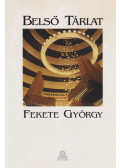 Fekete György - Belső tárlat - Fekete György