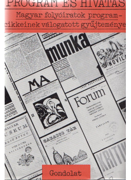 Kókay György, Oltványi Ambrus, Vargha Kálmán - Program és hivatás Kókay György, Oltványi Ambrus, Vargha Kálmán - Program és hivatás, Budapest 1978 antikvár könyv