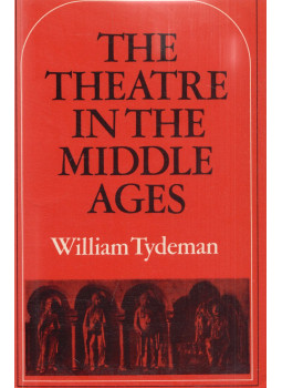 William Tydeman - The Theatre in the Middle Ages, Cambridge 1978 antikvár könyv