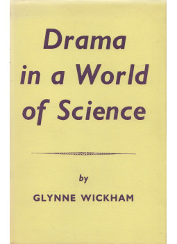 Glynne Wickham - Drama in a World of Science Glynne Wickham - Drama in a World of Science, London 1962 antikvár könyv