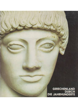 M. Hatziotou - Griechenland durch die Jahrhunderte, Athen 1978 antikvár könyv