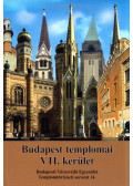 Fabó Beáta,Kovács Mária,Mayer László,Mayerné Lendváry Mária,Rosch Gábor - Budapest templomai VII. kerület