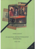Grób László - A magyar detektívregény fénykora
