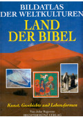 John Rogerson - Bildatlas der Weltkulturen - Land der Bibel