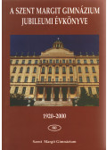 Sümegh László - A Szent Margit Gimnázium jubileumi évkönyve 1920-2000