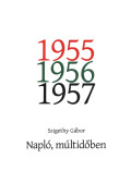 Szigethy Gábor - Napló, múltidőben