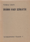 Földényi László - Dráma vagy színjáték