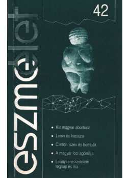 Andor László - Eszmélet 42. Andor László - Eszmélet 42., Budapest 1999 antikvár könyv