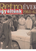 Széky János - Így éltünk 1961-62