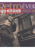 Széky János - Így éltünk 1957-58