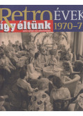 Széky János - Így éltünk 1970-71