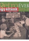 Széky János - Így éltünk 1977-78