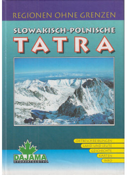 Daniel Kollár, Ján Lacika, Malarz, Roman - Slowakisch-polnische Tatra Daniel Kollár, Ján Lacika, Malarz, Roman - Slowakisch-polnische Tatra, Bratislava 1998 antikvár könyv