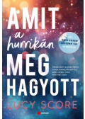 Lucy Score - Amit a hurrikán meghagyott