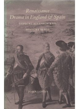 John Loftis - Renaissance Drama in England and Spain, null 1987 antikvár könyv