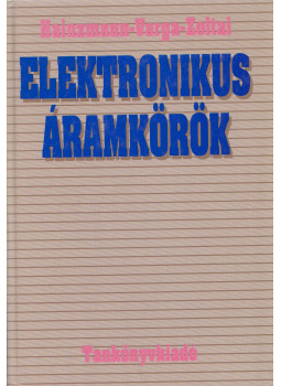 Dr. Hainzmann János, Dr. Varga Sándor, Zoltai József - Elektronikus áramkörök Dr. Hainzmann János, Dr. Varga Sándor, Zoltai József - Elektronikus áramkörök, Budapest 1992 antikvár könyv