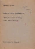 Mihályi Gábor - Hamletekre emlékezve