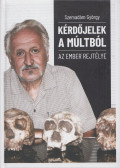 Szemadám György - Kérdőjelek a múltból