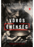 Anne Applebaum - Vörös éhínség
