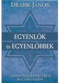 Drábik János - Egyenlők és egyenlőbbek (dedikált)