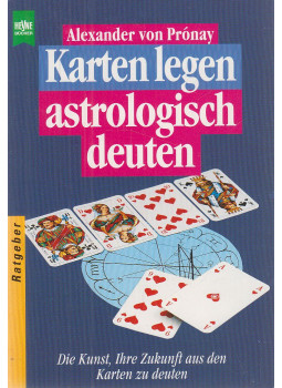 Alexander von Prónay - Karten legen - astrologisch deuten, München 1996 antikvár könyv