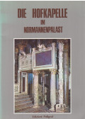 Giordano, Stefano - Die Hofkapelle im Normannenpalast