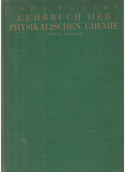 Dr. John Eggert, Dr. Lothar Hock - Lehrbuch der physikalischen Chemie, Leipzig 1931 antikvár könyv