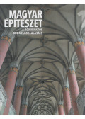 Tóth Endre,Buzás Gergely - Magyar építészet 1. - A rómaiaktól Buda elfoglalásáig