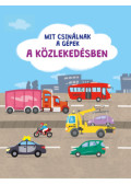  - Mit csinálnak a gépek - A közlekedésben