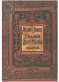 Arany János - Arany János balladái Zichy Mihály rajzaival (reprint)