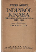 Stein Aurél - Indiából Kínába