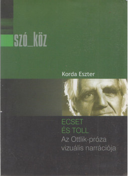 Korda Eszter - Ecset és toll, Budapest 2005 antikvár könyv