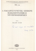 Balázs Judit - A ragadványnevek szerepe Rábaszentandrás névrendszerében (dedikált)