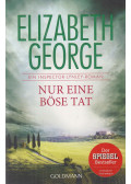 Elizabeth George - Nur eine böse Tat