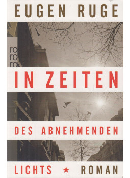 Ruge, Eugen - In Zeiten des abnehmenden Lichts, Reinbek bei Hamburg 2012 antikvár könyv