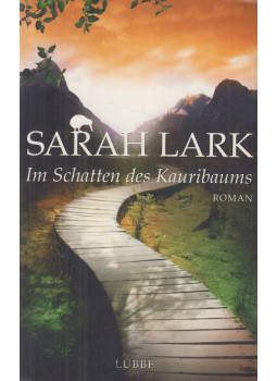 Lark, Sarah - Im Schatten des Kauribaums, Köln 2011 antikvár könyv