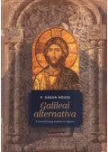 P. Gábor Mózes - Galileai alternatíva