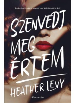Heather Levy - Szenvedj meg értem Heather Levy - Szenvedj meg értem, null 2024 antikvár könyv