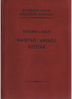 Országh László - Magyar-angol szótár Országh László - Magyar-angol szótár, Budapest 1957 antikvár könyv
