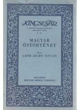 Gróf Zichy István - Magyar őstörténet Gróf Zichy István - Magyar őstörténet, Budapest 1939 antikvár könyv